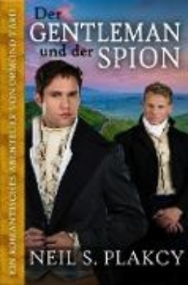 Bild von Der Gentleman und der Spion: Ein romantisches Abenteuer von Ormond Yard (Ormond Yard German, #1) (eBook)