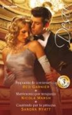 Bild von Propuesta de conveniencia - Matrimonio por venganza - Cautivado por la princesa (eBook)