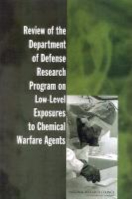 Bild von Review of the Department of Defense Research Program on Low-Level Exposures to Chemical Warfare Agents