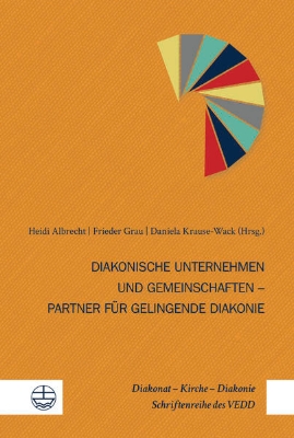 Bild zu Diakonische Unternehmen und Diakonische Gemeinschaften - Partner für gelingende Diakonie (eBook)