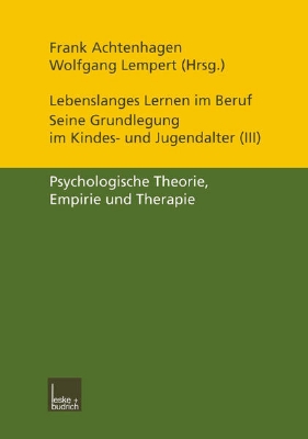 Bild von Lebenslanges Lernen im Beruf - seine Grundlegung im Kindes- und Jugendalter (eBook)