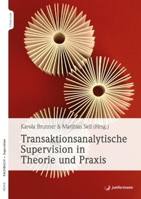 Bild zu Transaktionsanalytische Supervision in Theorie und Praxis (eBook)