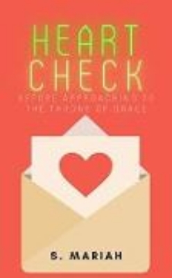 Bild von Heart Check Before Approaching to the Throne of Grace (The effective prayer series, #2) (eBook)