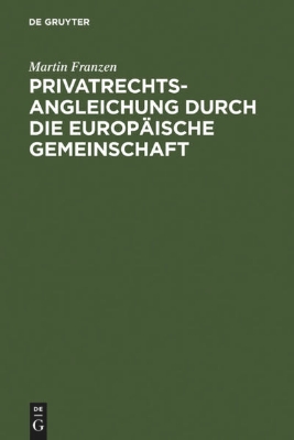 Bild von Privatrechtsangleichung durch die Europäische Gemeinschaft