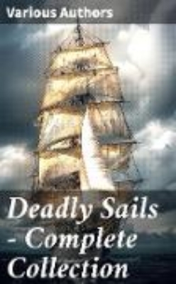 Bild von Deadly Sails - Complete Collection (eBook)