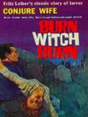 Bild von Conjure Wife: Terror, Evil, Witchcraft and Violence (eBook)