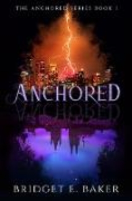 Bild von Anchored (The Anchored Series, #1) (eBook)