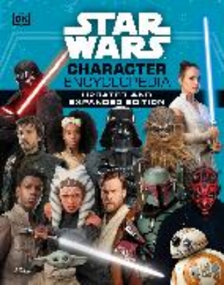 Bild von Star Wars Character Encyclopedia Updated And Expanded Edition