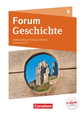 Bild von Forum Geschichte - Neue Ausgabe, Gymnasium Niedersachsen / Schleswig-Holstein - Ausgabe 2016, 6. Schuljahr, Vom Mittelalter bis zum Aufbruch in die Neuzeit, Schulbuch