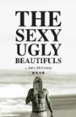 Bild von The Sexy Ugly Beautifuls (eBook)