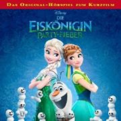 Bild von Die Eiskönigin - Partyfieber (Hörspiel zum Kurzfilm) (Audio Download)