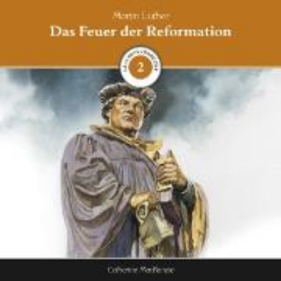 Bild von Das Feuer der Reformation (Audio Download)