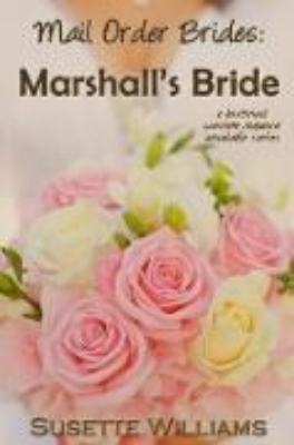 Bild von Mail Order Brides: Marshall's Bride (eBook)