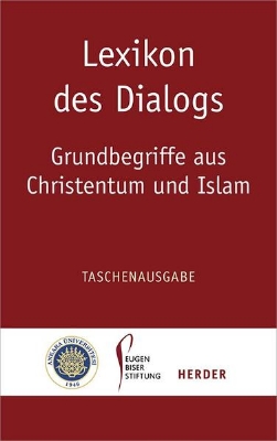 Bild von Lexikon des Dialogs - Grundbegriffe aus Christentum und Islam