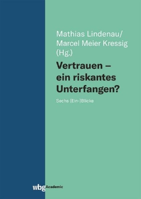 Bild von Vertrauen - ein riskantes Unterfangen?