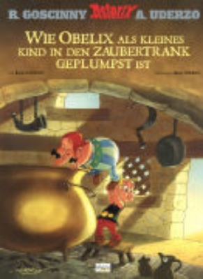 Bild von Wie Obelix als kleines Kind in den Zaubertrank geplumpst ist