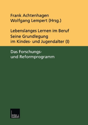 Bild von Lebenslanges Lernen im Beruf ¿ seine Grundlegung im Kindes- und Jugendalter