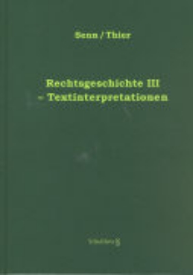 Bild von Bd. 3: Rechtsgeschichte III - Textinterpretationen - Rechtsgeschichte