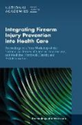 Bild von Integrating Firearm Injury Prevention Into Health Care