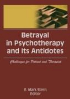 Bild von Betrayal in Psychotherapy and Its Antidotes (eBook)