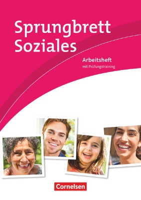 Bild von Sprungbrett Soziales, Sozialassistent/-in - Neubearbeitung, Sozial- und Pflegeassistenz, Arbeitsheft mit Prüfungstraining