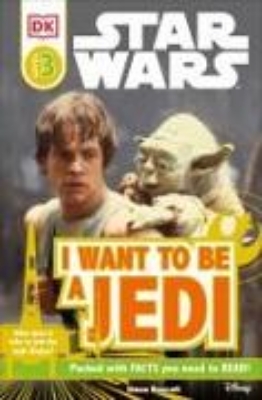 Bild von DK Readers L3: Star Wars: I Want to Be a Jedi