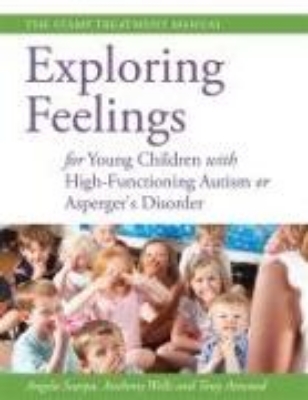 Bild von Exploring Feelings for Young Children with High-Functioning Autism or Asperger's Disorder