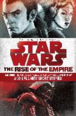 Bild zu The Rise of the Empire: Star Wars (eBook)