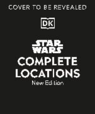 Bild von Star Wars Complete Locations New Edition