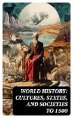 Bild von World History: Cultures, States, and Societies to 1500 (eBook)