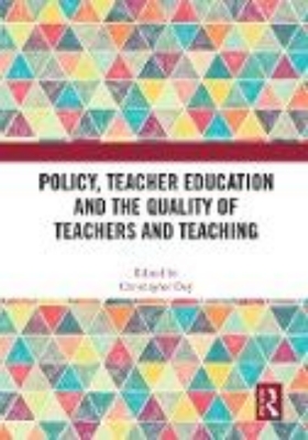 Bild von Policy, Teacher Education and the Quality of Teachers and Teaching (eBook)