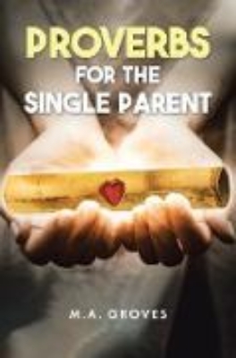 Bild zu Proverbs for the Single Parent