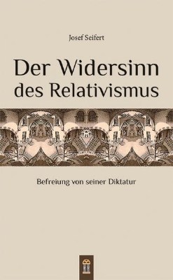 Bild von Der Widersinn des Relativismus (eBook)