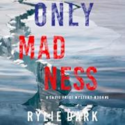 Bild von Only Madness (A Sadie Price FBI Suspense Thriller-Book 6) (Audio Download)