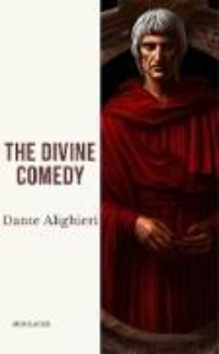 Bild von The Divine Comedy (The Inferno, The Purgatorio, and The Paradiso) (eBook)