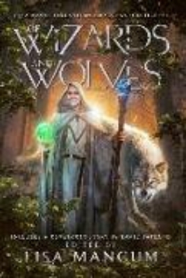 Bild von Of Wizards and Wolves