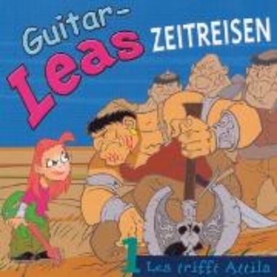 Bild von Guitar-Leas Zeitreisen - Teil 1: Lea trifft Attila (Audio Download)