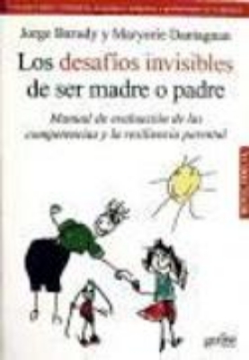 Bild von Los desafíos invisibles de ser madre o padre : manual de evaluación de las competencias y la resilencia parental