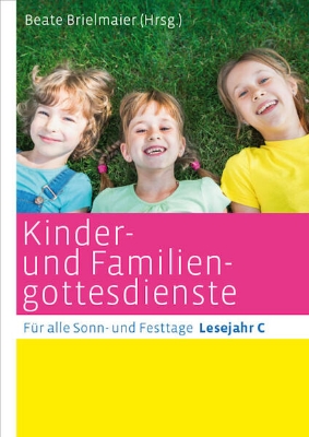 Bild von Kinder- und Familiengottesdienste für alle Sonn- und Festtage (eBook)