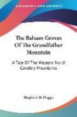 Bild von The Balsam Groves Of The Grandfather Mountain