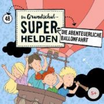 Bild von Folge 48: Die abenteuerliche Ballonfahrt (Audio Download)