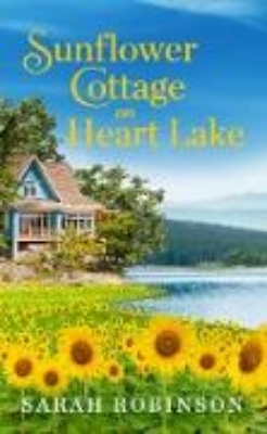 Bild von Sunflower Cottage on Heart Lake (eBook)