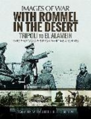 Bild von With Rommel in the Desert: Tripoli to El Alamein