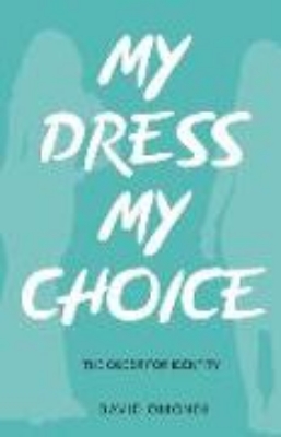 Bild zu My Dress My Choice: The Quest for Identity