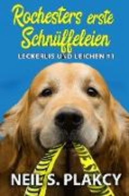 Bild von Rochesters erste Schnüffeleien: (Golden Retriever Krimi, #1) (eBook)