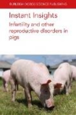 Bild von Instant Insights: Infertility and other reproductive disorders in pigs (eBook)