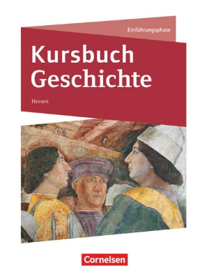 Bild von Kursbuch Geschichte, Hessen - Neue Ausgabe, Einführungsphase, Schulbuch