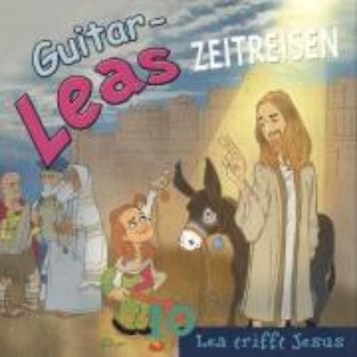 Bild von Guitar-Leas Zeitreisen - Teil 10: Lea trifft Jesus (Audio Download)