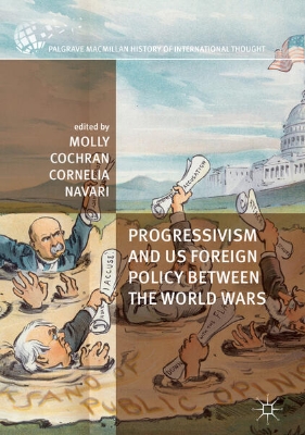 Bild von Progressivism and US Foreign Policy between the World Wars (eBook)