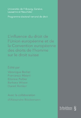 Bild von L'influence du droit de l'Union européenne et de la Convention européenne des droits de l'homme sur le droit suisse